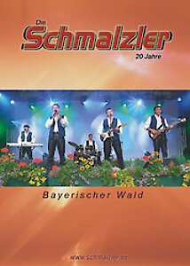 Die Schmalzler - Bayerischer Wald